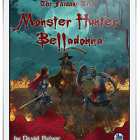 Monster Hunter Belladonna (The Fantasy Trip)
