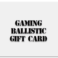 Gaming Ballistic Gift Card